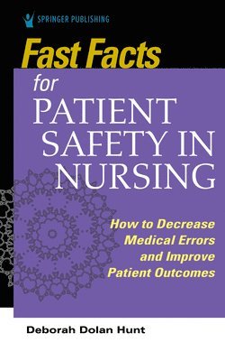 bokomslag Fast Facts for Patient Safety in Nursing