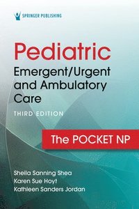 bokomslag Pediatric Emergent/Urgent and Ambulatory Care