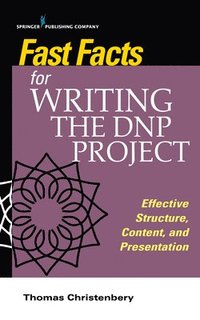 bokomslag Fast Facts for Writing the DNP Project