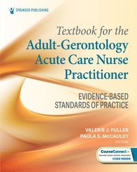 bokomslag Textbook for the Adult-Gerontology Acute Care Nurse Practitioner: Evidence-Based Standards of Practice
