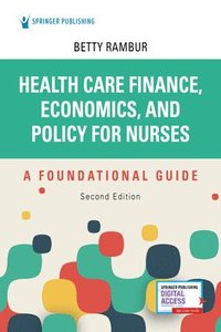 bokomslag Health Care Finance, Economics, and Policy for Nurses