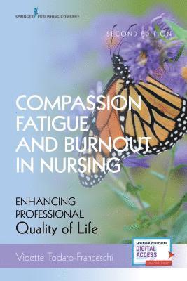 bokomslag Compassion Fatigue and Burnout in Nursing, Second Edition