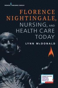 bokomslag Florence Nightingale, Nursing, and Health Care Today