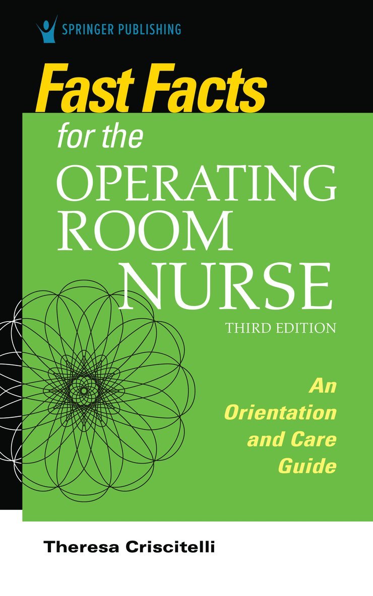 Theresa Criscitelli, Theresa Edd Criscitelli, CNOR Criscitelli, Theresa, EdD, RN - Fast Facts for the Operating Room Nurse, Third Edition, Häftad