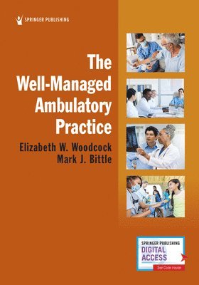 bokomslag The Well-Managed Ambulatory Practice