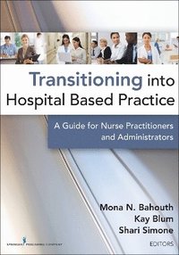 bokomslag Transitioning into Hospital Based Practice