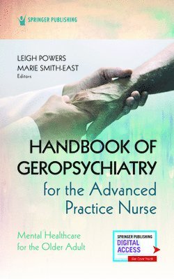 Handbook of Geropsychiatry for the Advanced Practice Nurse 1