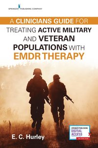 bokomslag Clinician's Guide for Treating Active Military and Veteran Populations with EMDR Therapy