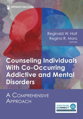 bokomslag Counseling Individuals With Co-Occurring Addictive and Mental Disorders