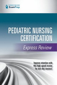 bokomslag Pediatric Nursing Certification Express Review