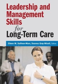 bokomslag Leadership and Management Skills for Long-term Care