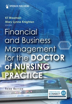 Financial and Business Management for the Doctor of Nursing Practice 1