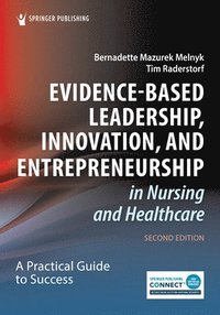 bokomslag Evidence-Based Leadership, Innovation, and Entrepreneurship in Nursing and Healthcare