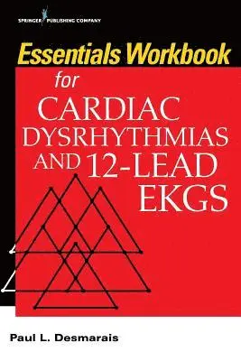 Paul L Desmarais - Essentials Workbook for Cardiac Dysrhythmias and 12-Lead EKGs, Häftad. Tillgänglighet: Lägg i varukorg
