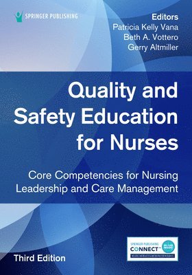 Quality and Safety Education for Nurses, Third Edition 1