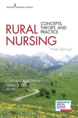 Charlene A. Winters, Helen J. Lee - Rural Nursing, Fifth Edition: Concepts, Theory, and Practice, Häftad. Tillgänglighet: Lägg i varukorg