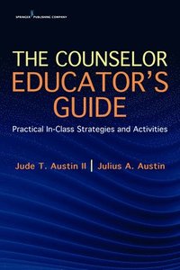 bokomslag Counselor Educator's Guide