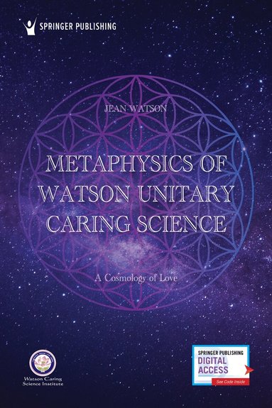 Jean Watson - Metaphysics of Watson Unitary Caring Science, Häftad