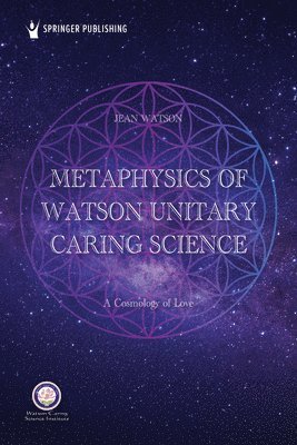 bokomslag Metaphysics of Watson Unitary Caring Science