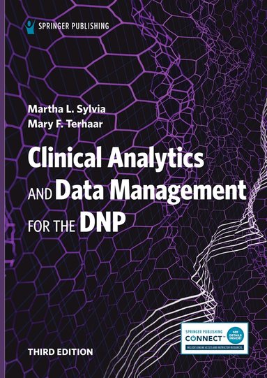Martha L. Sylvia, Mary F. Terhaar - Clinical Analytics and Data Management for the DNP, Häftad