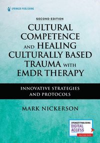 bokomslag Cultural Competence and Healing Culturally Based Trauma with EMDR Therapy