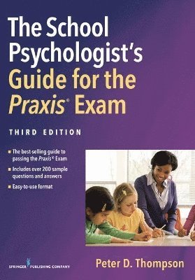 Peter D. Thompson, Peter D. Thompson Phd - School Psychologist's Guide for the Praxis Exam, Häftad