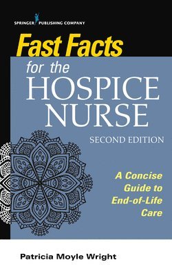 Fast Facts for the Hospice Nurse 1