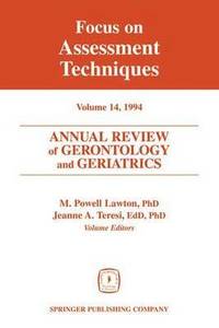 bokomslag Annual Review of Gerontology and Geriatrics 14; Focus on Assessment Techniques