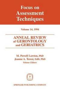 bokomslag Annual Review of Gerontology and Geriatrics 14; Focus on Assessment Techniques