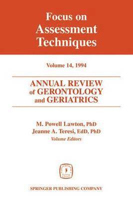 bokomslag Annual Review of Gerontology and Geriatrics 14; Focus on Assessment Techniques