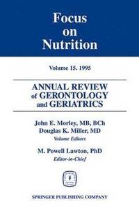 bokomslag Annual Review of Gerontology and Geriatrics 15; Focus on Nutrition