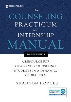 The Counseling Practicum and Internship Manual 1