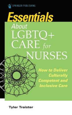 Essentials about LGBTQ+ Care for Nurses 1