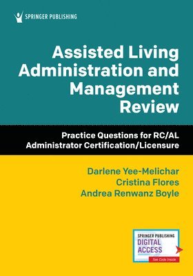Assisted Living Administration and Management Review 1