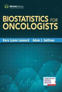 bokomslag Biostatistics for Oncologists