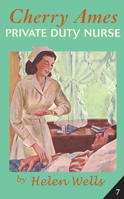 bokomslag Cherry Ames, Private Duty Nurse