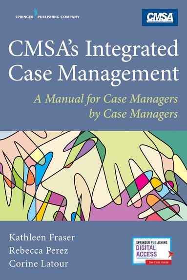 Kathleen Fraser, Rebecca Perez, Corine Latour - CMSA's Integrated Case Management, Häftad