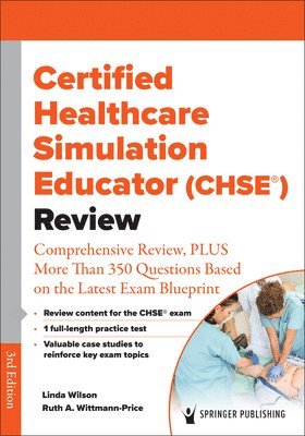 Certified Healthcare Simulation Educator (CHSE) Review 1