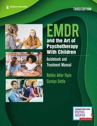 bokomslag EMDR and the Art of Psychotherapy With Children