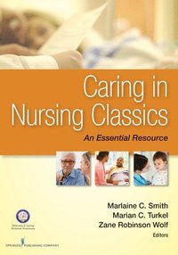 bokomslag Caring in Nursing Classics