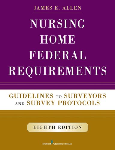 James E. Allen - Nursing Home Federal Requirements, Häftad