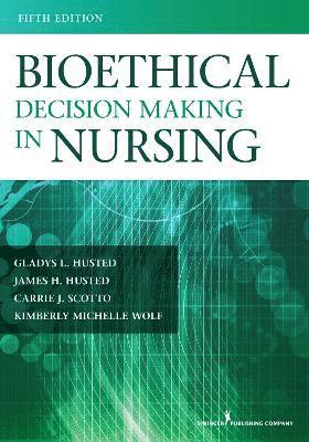 bokomslag Bioethical Decision Making in Nursing