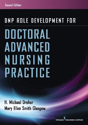 DNP Role Development for Doctoral Advanced Nursing Practice 1