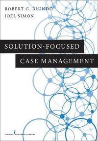 bokomslag Solution-Focused Case Management