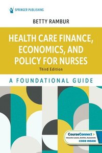 bokomslag Health Care Finance, Economics, and Policy for Nurses