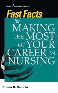 bokomslag Fast Facts for Making the Most of Your Career in Nursing