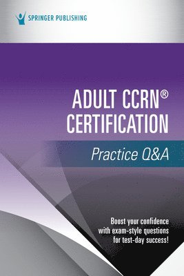 bokomslag Adult CCRN Certification Practice Q&A