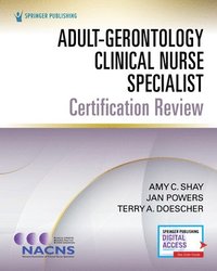 bokomslag Adult-Gerontology Clinical Nurse Specialist Certification Review