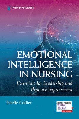 Estelle Codier, RN Codier, Estelle, PhD, MSN, Estelle MSN RN Codier - Emotional Intelligence in Nursing, Häftad