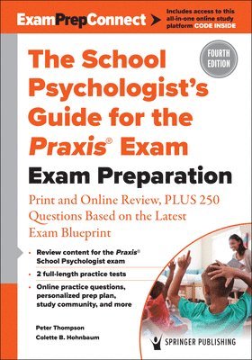 The School Psychologists Guide for the Praxis Exam 1